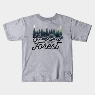 Stay out of the Forest - MFM Kids T-Shirt